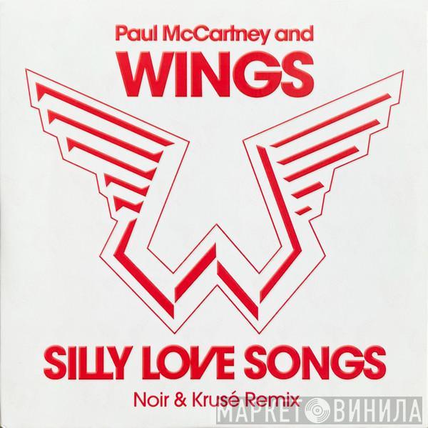  Wings   - Silly Love Songs (Noir & Krusé Remix)
