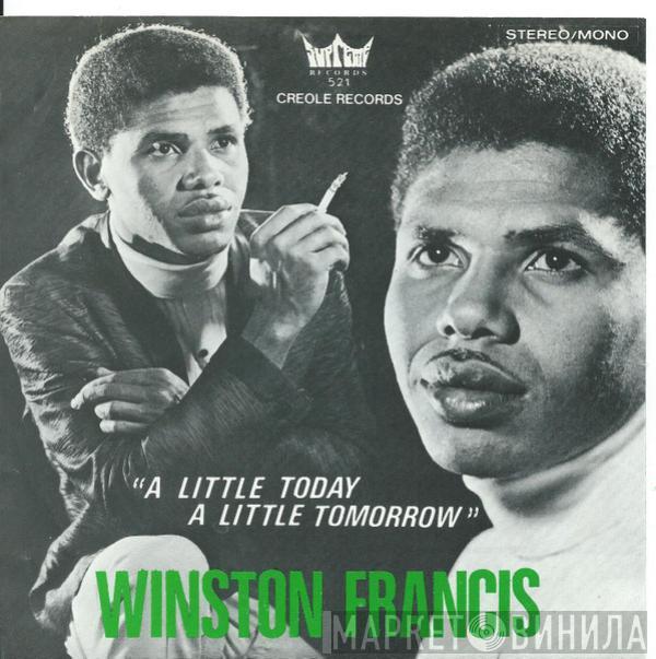  Winston Francis  - A Little Today A Little Tomorrow