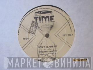 Winston Groovy - Don't Blame Me