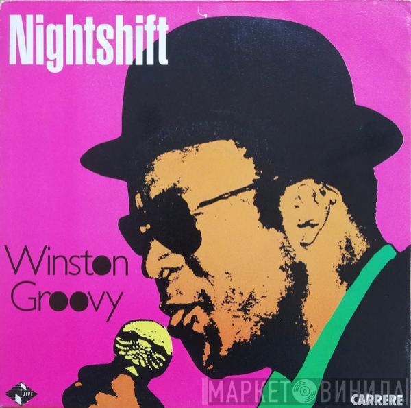  Winston Groovy  - Night Shift