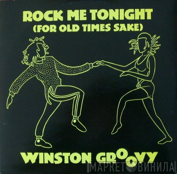 Winston Groovy - Rock Me Tonight (For Old Times Sake)