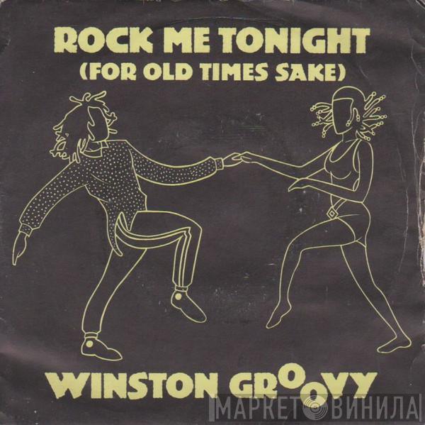Winston Groovy - Rock Me Tonight (For Old Times Sake)