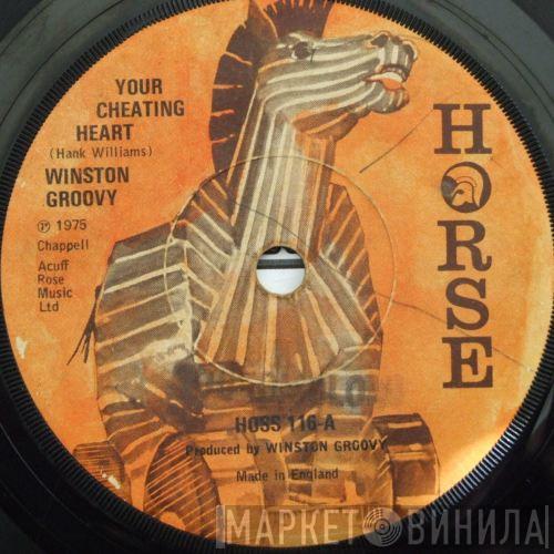 Winston Groovy - Your Cheating Heart / News For My Baby