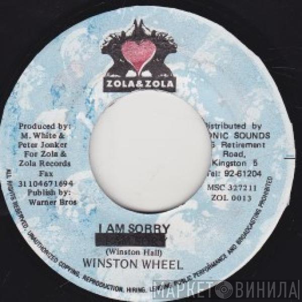 Winston Wheel - I Am Sorry