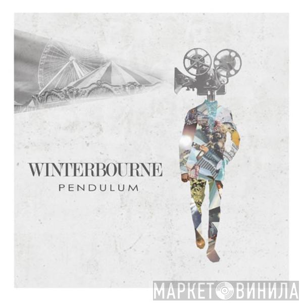 Winterbourne  - Pendulum