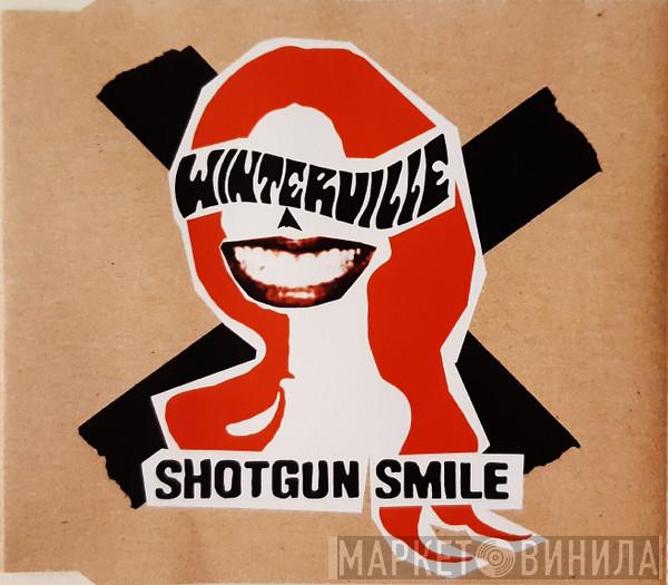 Winterville - Shotgun Smile