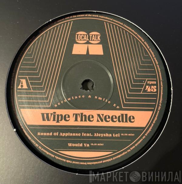 Wipe The Needle - Screwface & Smile EP