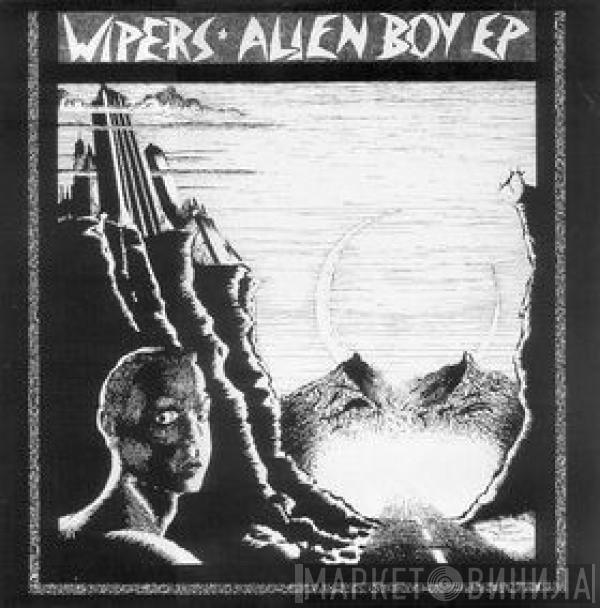 Wipers - Alien Boy EP