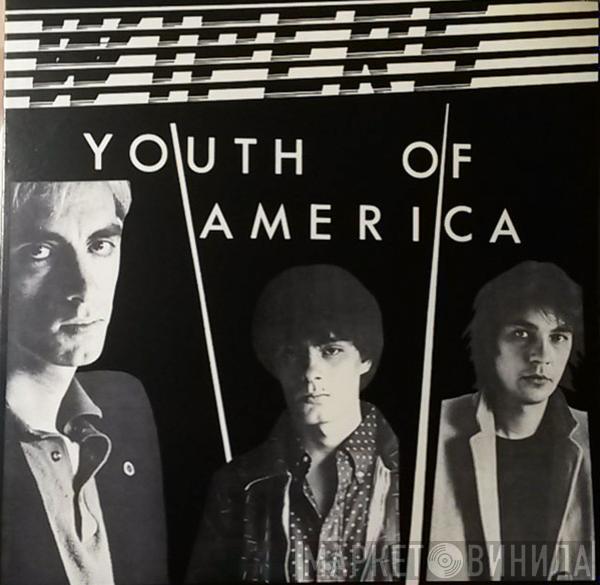  Wipers  - Youth Of America