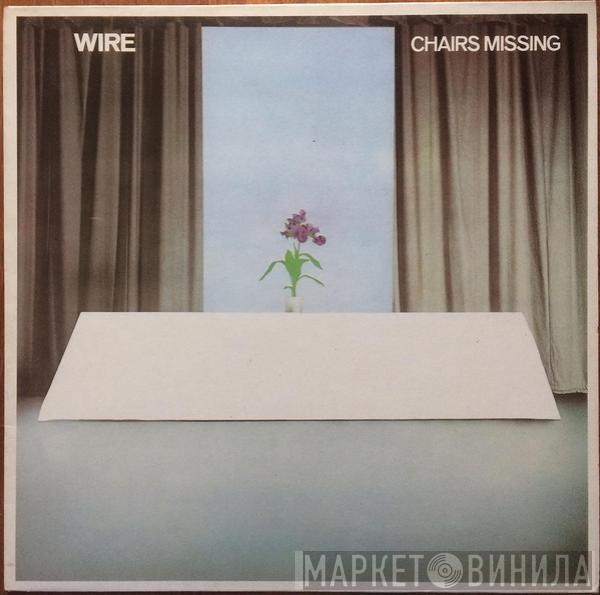 Wire - Chairs Missing