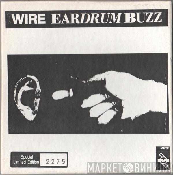  Wire  - Eardrum Buzz