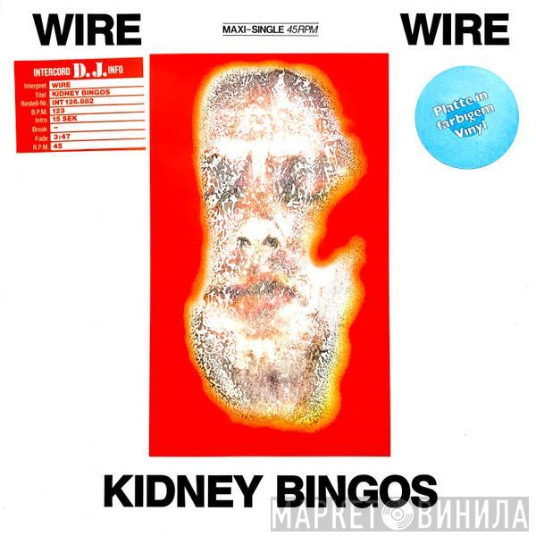 Wire - Kidney Bingos