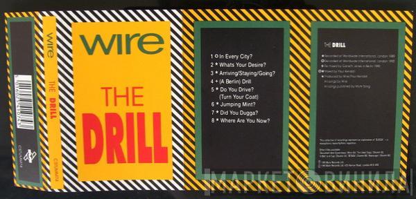 Wire - The Drill