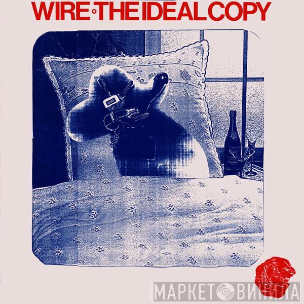  Wire  - The Ideal Copy