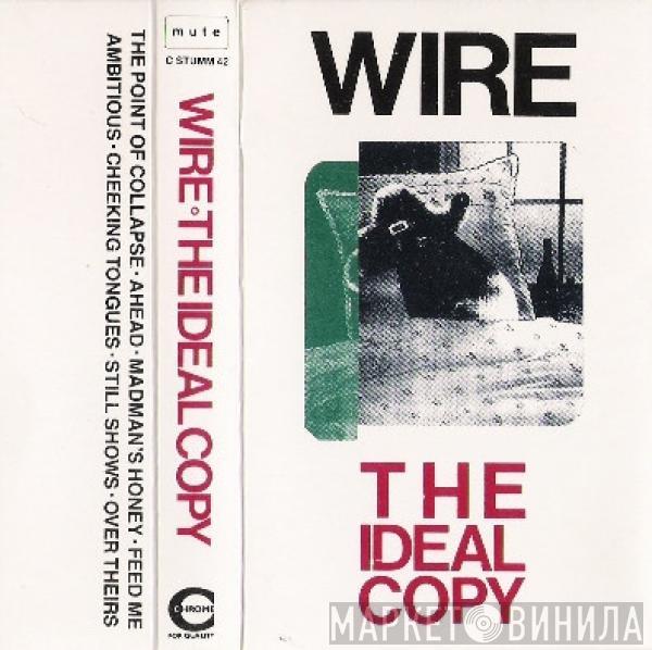 Wire - The Ideal Copy