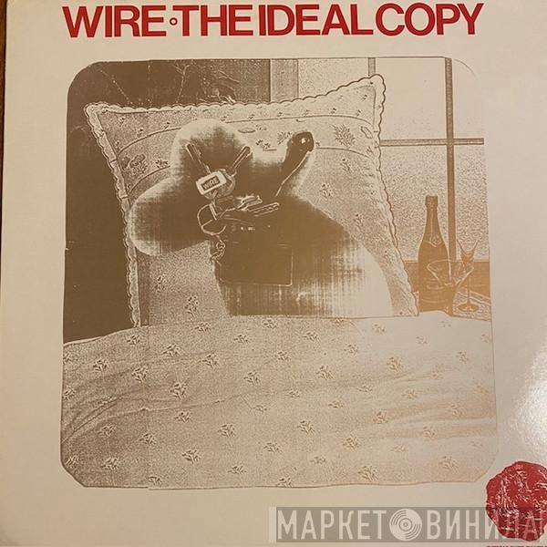 Wire  - The Ideal Copy