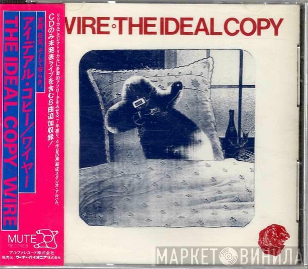  Wire  - The Ideal Copy