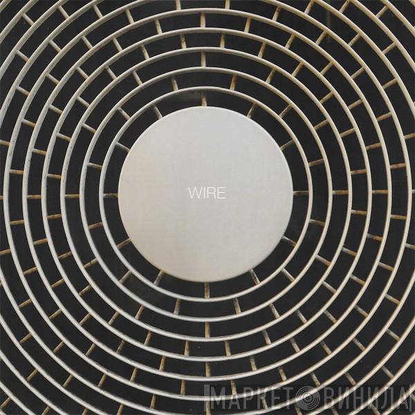 Wire - Wire