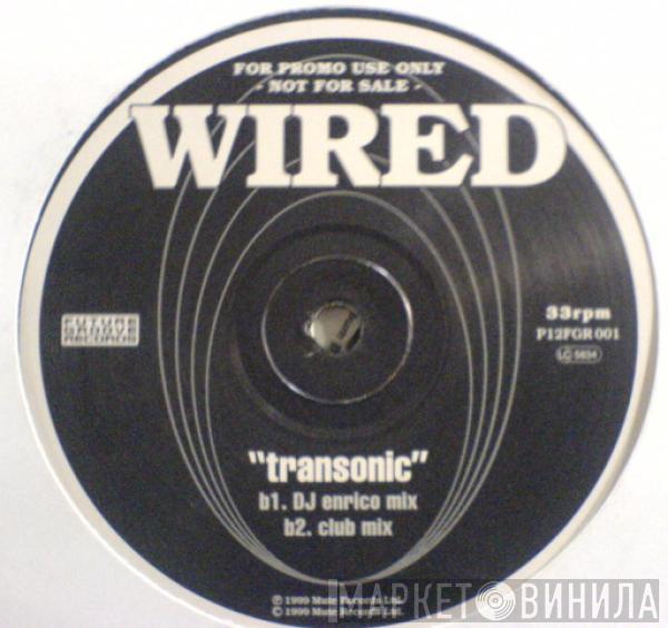 Wired - Transonic