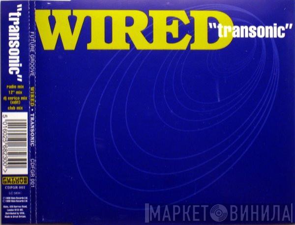 Wired - Transonic