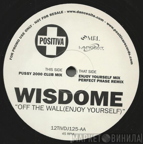 Wisdome - Off The Wall (Enjoy Yourself)