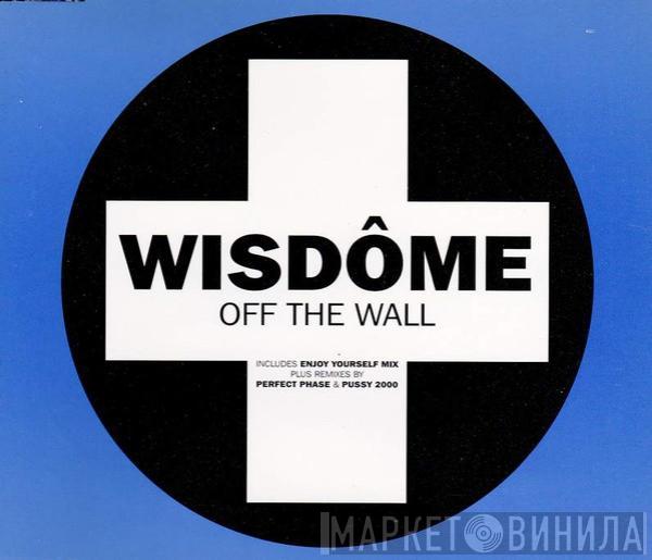 Wisdome - Off The Wall