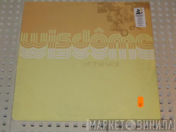 Wisdome - Off The Wall