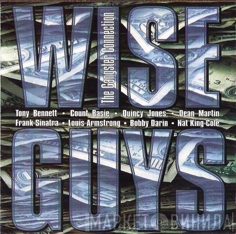  - Wise Guys - The Gangster Connection