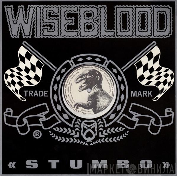 Wiseblood - Stumbo / Someone Drowned In My Pool