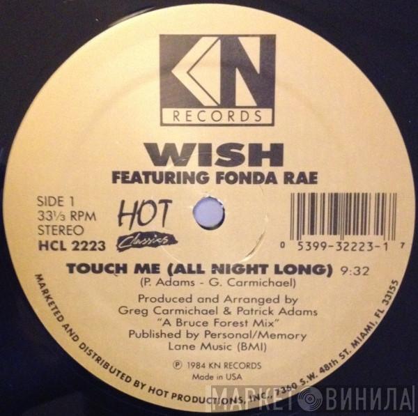 Wish , Fonda Rae, Claudja Barry - Touch Me (All Night Long) / Trippin On The Moon