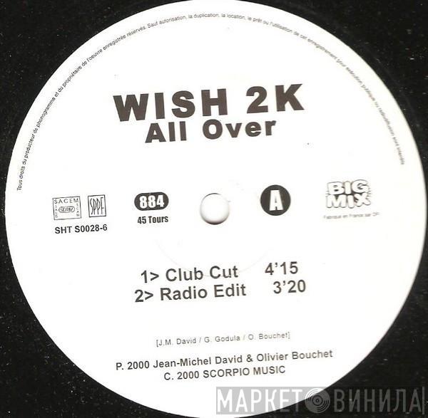 Wish 2K - All Over