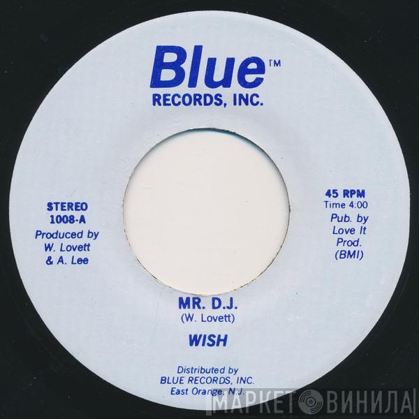 Wish  - Mr. D.J.