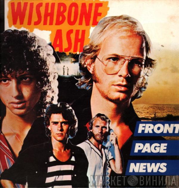 Wishbone Ash - Front Page News