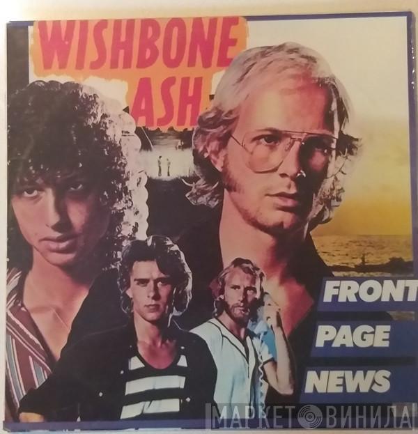  Wishbone Ash  - Front Page News