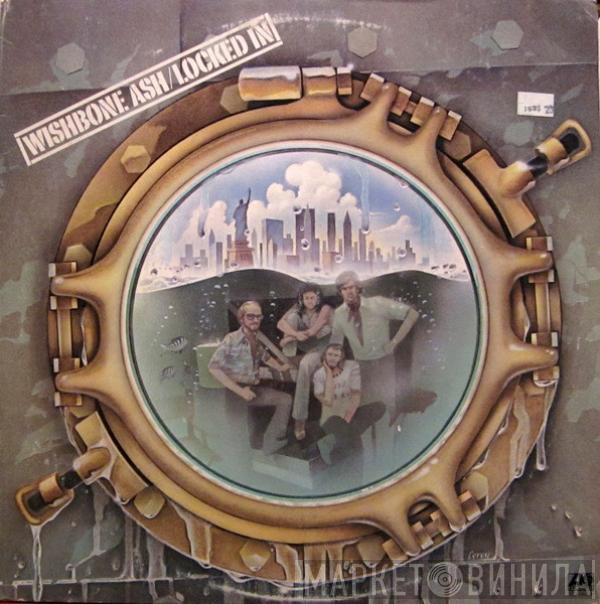 Wishbone Ash - Locked In