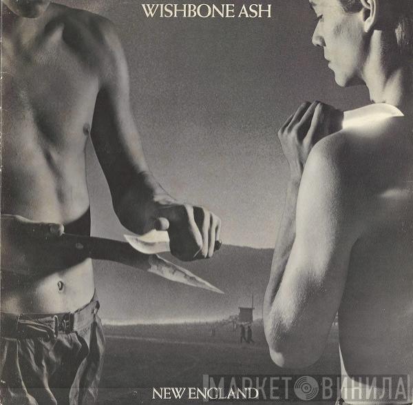 Wishbone Ash - New England