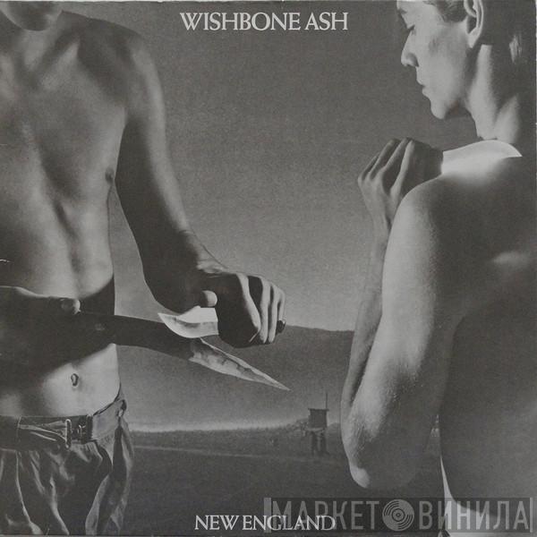  Wishbone Ash  - New England