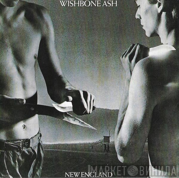  Wishbone Ash  - New England