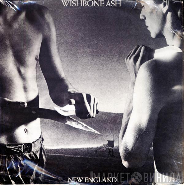  Wishbone Ash  - New England