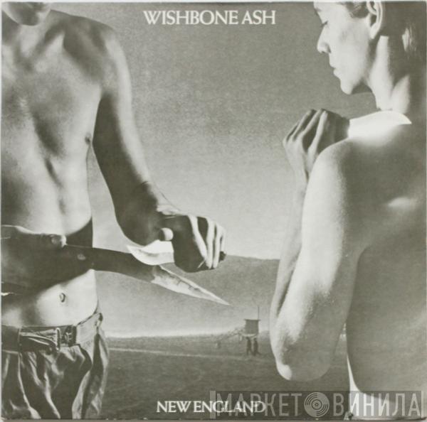 Wishbone Ash  - New England