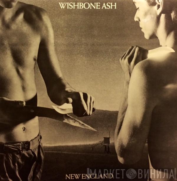  Wishbone Ash  - New England