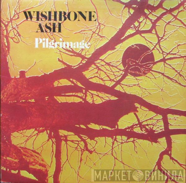 Wishbone Ash - Pilgrimage