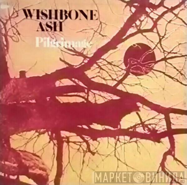Wishbone Ash - Pilgrimage