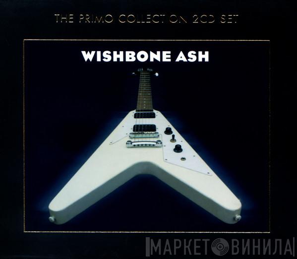 Wishbone Ash - The Primo Collection