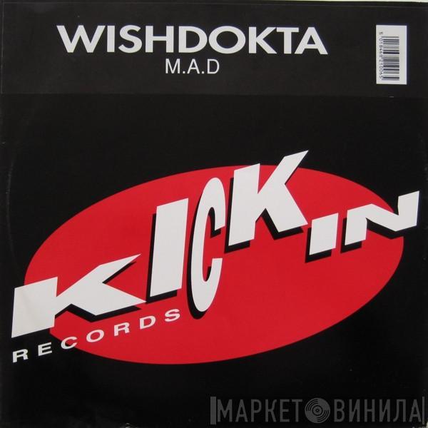 Wishdokta - M.A.D