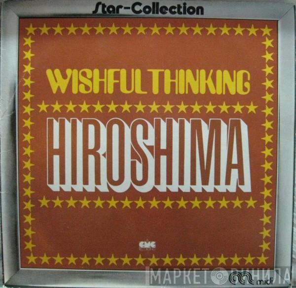 Wishful Thinking - Hiroshima