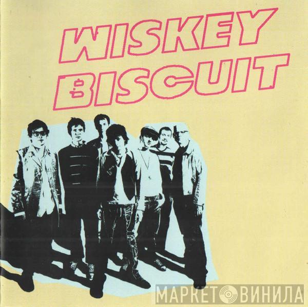 Wiskey Biscuit - Wiskey Biscuit