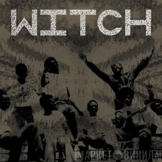  Witch   - We Intend To Cause Havoc!