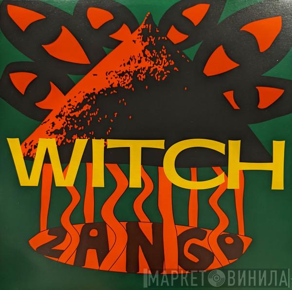 Witch  - Zango