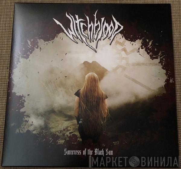 Witchblood  - Sorceress Of The Black Sun